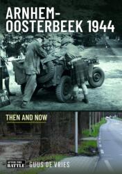 Arnhem-Oosterbeek 1944 - de Vries, Guus (ISBN: 9781036106997)