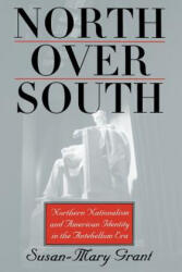 North Over South - Susan-Mary Grant (ISBN: 9780700614257)