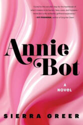 Annie Bot - GREER SIERRA (ISBN: 9780063312708)