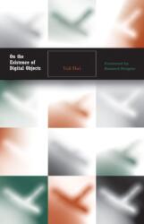 On the Existence of Digital Objects (ISBN: 9780816698912)