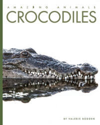 Crocodiles - Valerie Bodden (ISBN: 9781628327649)