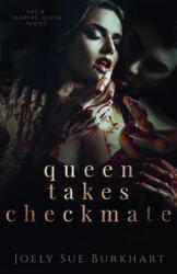 Queen Takes Checkmate - Joely Sue Burkhart (ISBN: 9781727394702)