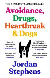 Avoidance, Drugs, Heartbreak and Dogs (ISBN: 9781838858117)