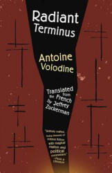 Radiant Terminus - Antoine Volodine, Jeffrey Zuckerman (ISBN: 9781940953526)