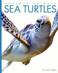 Sea Turtles - Riggs, Kate (ISBN: 9781682770689)