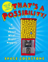 That's a Possibility! - Bruce Goldstone (ISBN: 9780805089981)