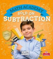 Sold on Subtraction - Kirsty Holmes (ISBN: 9781427130129)