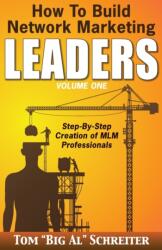 How To Build Network Marketing Leaders Volume One (2014)