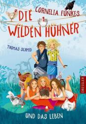 Cornelia Funkes Die Wilden Hühner und das Leben (2019)