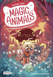 MAGIC ANIMALS 2. LA INVASION DE LAS RANAS GIGANTES | SUSANNA ISERN, CARLES DALMAU (2023)
