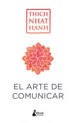 EL ARTE DE COMUNICAR - THICH NHAT HANH (2018)