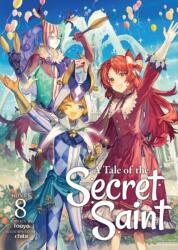 A Tale of the Secret Saint (Light Novel) Vol. 8 (2025)