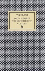 Notes Towards the Definition of Culture (ISBN: 9780571063130)