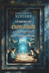 Gyakorlati énoki mágia az új hermetikus beavatott számára (2025)