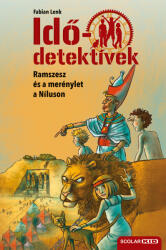 Ramszesz és a merénylet a Níluson (Idődetektívek 25. ) 2. kiadás (2025)