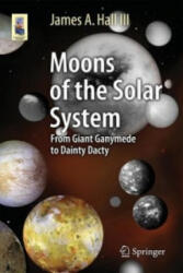 Moons of the Solar System - James A. Hall (ISBN: 9783319206356)
