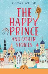 The Happy Prince and Other Stories (ISBN: 9780241736401)