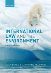 Birnie, Boyle, and Redgwell's International Law and the Environment - Alan Boyle (ISBN: 9780199594016)