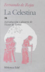 La Celestina : tragicomedia de Calixto y Melibea - Fernando de Rojas (ISBN: 9788471664938)
