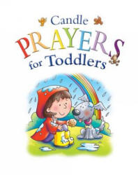 Candle Prayers for Toddlers - Juliet David (ISBN: 9781859856796)