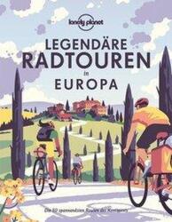 Lonely Planet Legendäre Radtouren in Europa (2022)