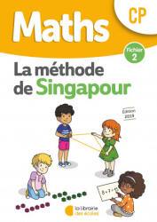 Méthode de Singapour CP - Fichier de l'élève 2 - NEAGOY (2019)