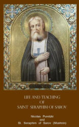 Life and Teaching of Saint Seraphim of Sarov - Nicolas Puretzki, Convent Porta? tissa (ISBN: 9789081276504)