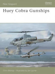 Huey Cobra Gunships 1965-2005 - Chris Bishop (ISBN: 9781841769844)