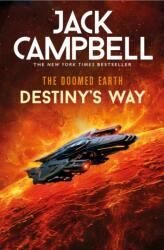 The Doomed Earth: Destiny's Way - Jack Campbell (ISBN: 9781803367286)