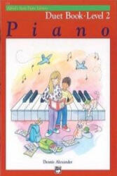Alfred's Basic Piano Library: Duet Book 2 - Dennis Alexander (ISBN: 9780739022108)