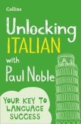 Unlocking Italian with Paul Noble (ISBN: 9780008135843)