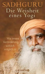 Die Weisheit eines Yogi - Sadhguru, Bernhard Kleinschmidt (ISBN: 9783426292815)