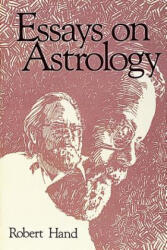 Essays on Astrology - Robert Hand (ISBN: 9780914918424)