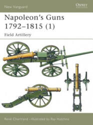 Napoleon's Guns 1792-1815 - René Chartrand (2003)
