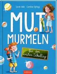 Mutmurmeln für den ersten Schultag (2024)