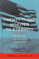 Twenty-three Minutes to Eternity - Noles, James L. , Jr. (ISBN: 9780817356033)