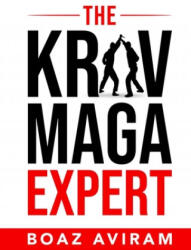 KRAV MAGA EXPERT - Boaz Aviram (ISBN: 9781794779792)