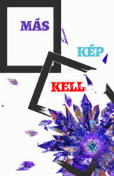 Más kép kell (ISBN: 9786156715074)