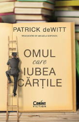 Omul Care Iubea Cartile, Patrick Dewitt - Editura Corint (ISBN: 9786060889304)