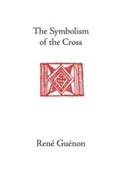 The Symbolism of the Cross (ISBN: 9780900588655)