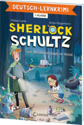 Deutsch-Lernkrimi - Sherlock Schultz auf Verbrecherjagd im Wald - Loewe Lernen und Rätseln, Loewe Lernen und Rätseln, Antje Hagemann (ISBN: 9783743217058)
