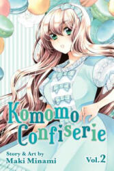 Komomo Confiserie, Vol. 2 - Maki Minami (ISBN: 9781421581408)