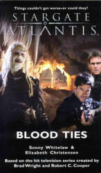Stargate Atlantis: Blood Ties - Elizabeth Christensen (ISBN: 9781905586080)