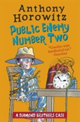 Diamond Brothers in Public Enemy Number Two - Anthony Horowitz (ISBN: 9781406365849)