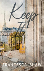 Keep It - Francesca Shaw (ISBN: 9781068723803)