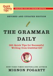 Grammar Daily: 365 Quick Tips for Successful Writing from Grammar Girl (ISBN: 9781250899057)