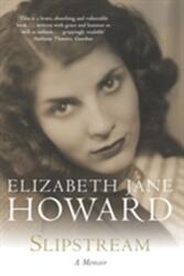 Slipstream - Elizabeth Jane Howard (ISBN: 9780330484053)