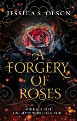 A Forgery of Roses (2022)