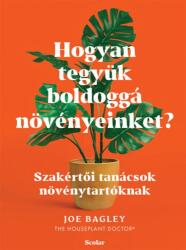 Hogyan tegyük boldoggá növényeinket? (2025)