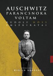 Auschwitz parancsnoka voltam (ISBN: 9786155609527)
